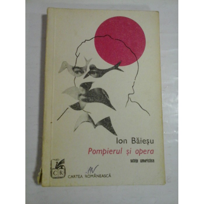 POMPIERUL  SI  OPERA  schite  umoristice  -  Ion  BAIESU  